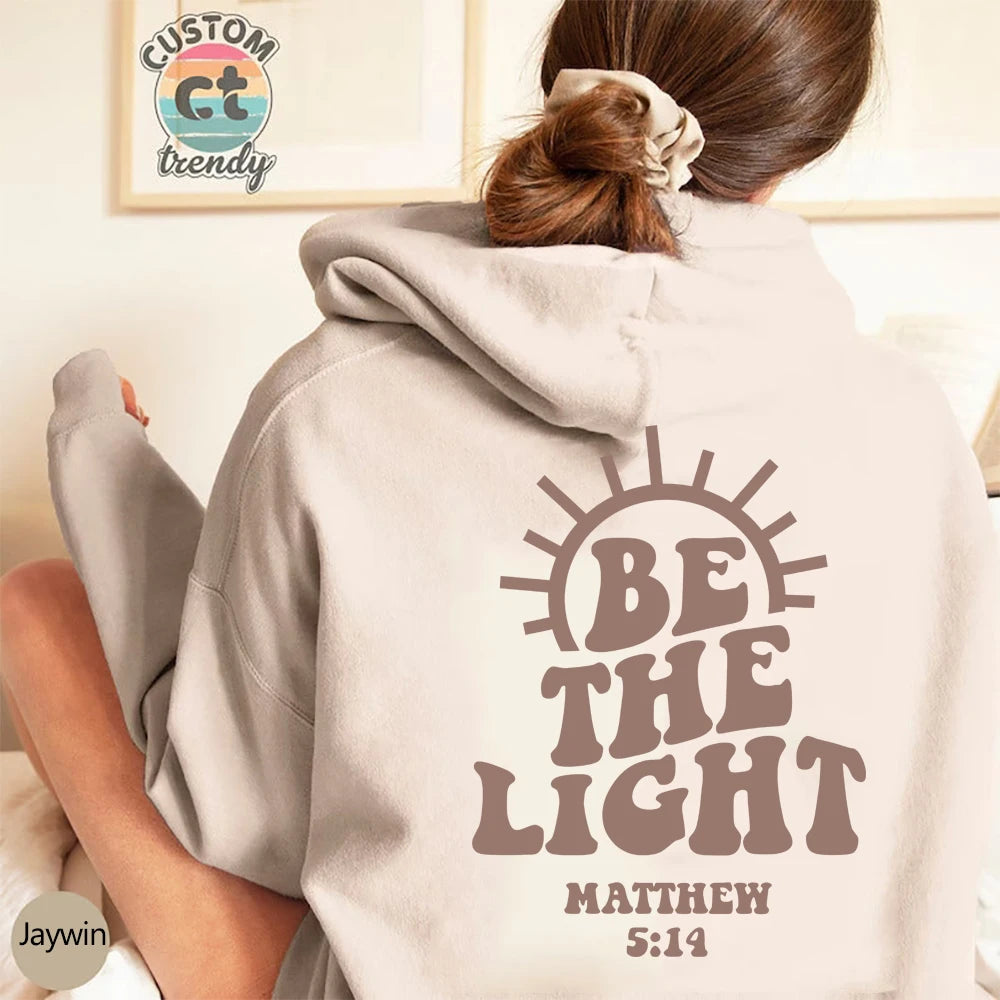 Be The Light — Matthew 5:14 Christian Hoodie