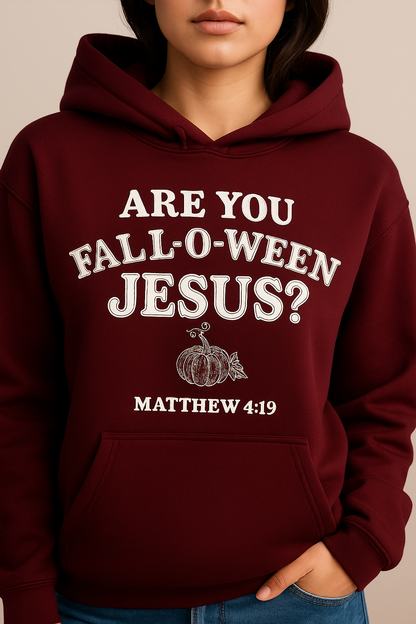 Funny Pumpkin — “Are You Fall-O-Ween?” Jesus Hoodie